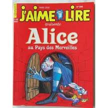 J'aime lire, n398 : Alice au pays des merveilles par J`aime lire