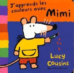 J'apprends les couleurs avec Mimi par Lucy Cousins
