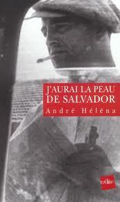 J'aurai la peau de Salvador  par André Héléna