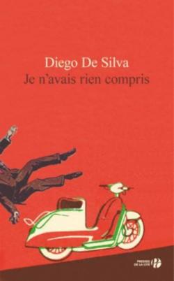 Je n'avais rien compris par Diego De Silva