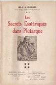 Les secrets sotriques dans Plutarque par Jean Mallinger