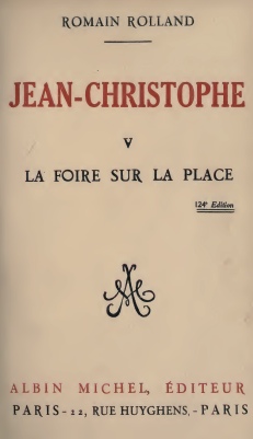 Jean-Christophe, tome 5 : La foire sur la place par Romain Rolland