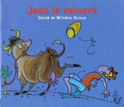 Jean le Veinard par Jacob et Wilhelm Grimm