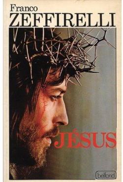 Jsus de Nazareth par Franco Zeffirelli
