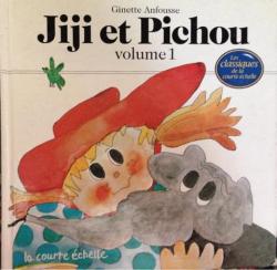 Jiji Et Pichou: Mon Ami Pichou/LA Cachette/LA Chicane/LA Varicelle par Ginette Anfousse