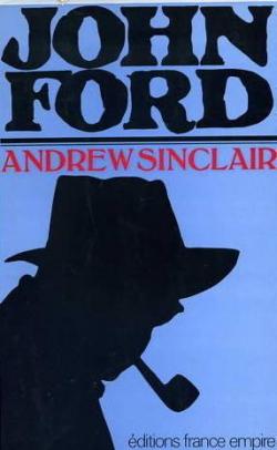 John Ford  par Andrew Sinclair