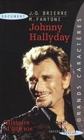 Johnny Hallyday : Histoire d'une vie par Brierre