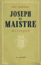 Joseph de Maistre Mystique par Emile Dermenghem