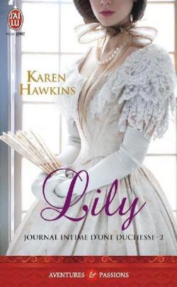 Journal intime d'une duchesse, tome 2 : Lily par Karen Hawkins