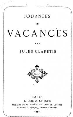 Journes de vacances par Jules Claretie
