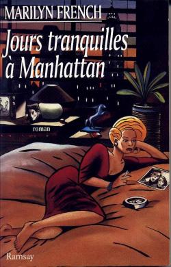 Jours tranquilles  Manhattan par Marilyn French