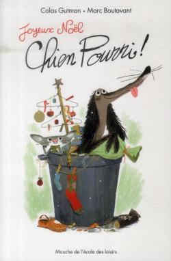 Joyeux Noël, Chien Pourri ! par Colas Gutman