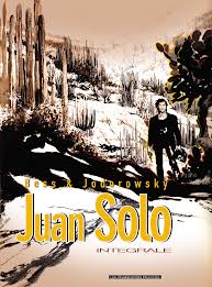 Juan Solo - Intgrale par Alejandro Jodorowsky