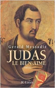 Judas le bien-aimé par Messadié
