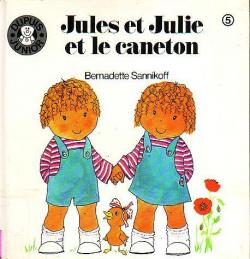 Jules et Julie et le caneton (Dupuis junior) par Bernadette Sannikoff