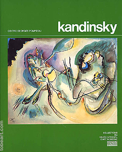 Kandinsky - oeuvres des collections du musee par Christian Derouet