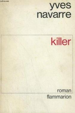Killer par Yves Navarre