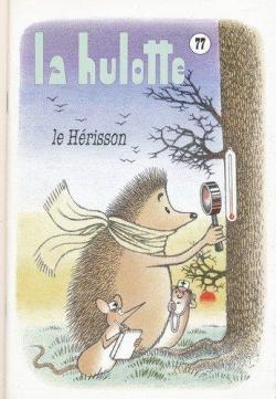 La hulotte, n77 : Le hrisson par La Hulotte