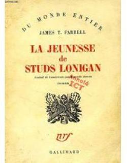 La Jeunesse de Studs Lonigan par James Thomas Farrell
