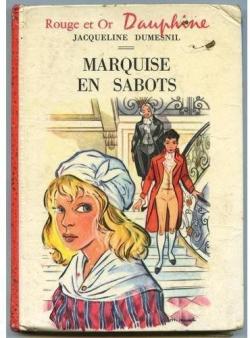 La marquise en sabots par Jacqueline Dumesnil