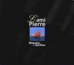 L'Ami Pierre : Bisquine de Barfleur par Florence Renault