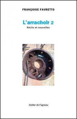 L'Arrachoir, tome 2 par Franoise Favretto