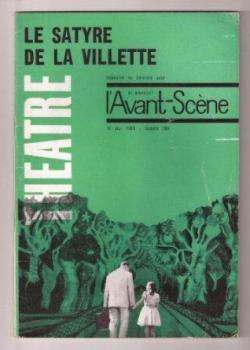 L'avant-scne thtre, n288 : Le satyre de la Villette par Revue L'avant-scne thtre