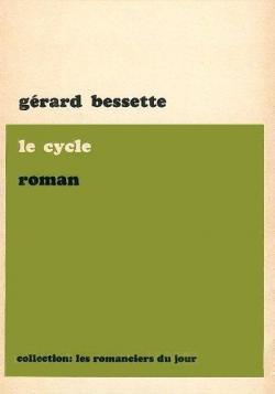 Le cycle par Grard Bessette