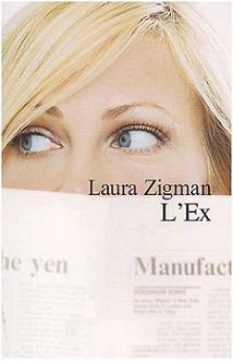 L'Ex par Laura Zigman