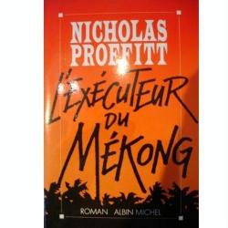 L'Excuteur du Mkong par Nicholas Proffitt
