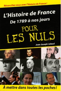 L'Histoire de France pour les nuls, tome 2 : De 1789 à nos jours par Jean-Joseph Julaud