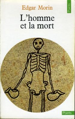 L'homme et la mort par Edgar Morin