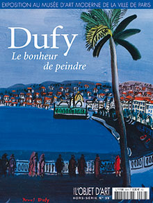 L'objet d'art - HS, n39 : Dufy, le bonheur de peindre par  L'Objet d'Art