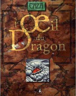 L'Oeil du dragon par  Caza