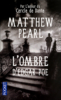 L'Ombre d'Edgar Poe par Matthew Pearl