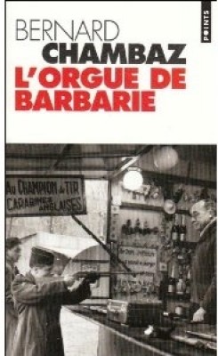 L'Orgue de Barbarie par Bernard Chambaz