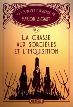 La Chasse aux Sorcires et l'Inquisition par Marion Sigaut