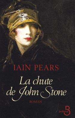 La Chute de John Stone par Iain Pears