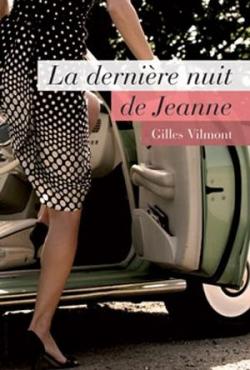 La Derniere Nuit de Jeanne par Gilles Vilmont