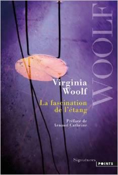 La Fascination de l'tang par Virginia Woolf