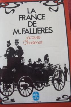 La France de M. Fallires par Jacques Chastenet