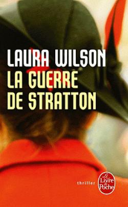 La guerre de Stratton par Laura Wilson