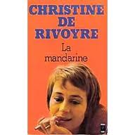 La Mandarine par Christine de Rivoyre