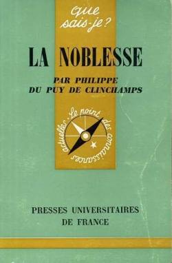 La noblesse par Philippe du Puy de Clinchamps
