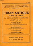 La Perse antique et la civilisation iranienne... par Clment Huart par Clment Huart
