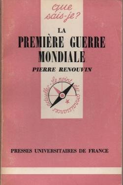La Premire Guerre mondiale par Pierre Renouvin