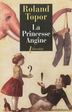 La Princesse Angine par Roland Topor