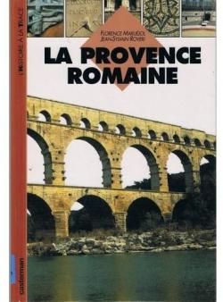 La Provence romaine par Florence Marujol