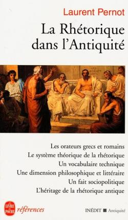 La Rhétorique dans l'Antiquité par Laurent Pernot