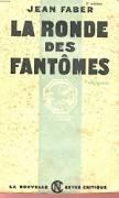 La Ronde des fantmes roman/Jean Faber frontispice de Bernard Naudin par Jean Faber